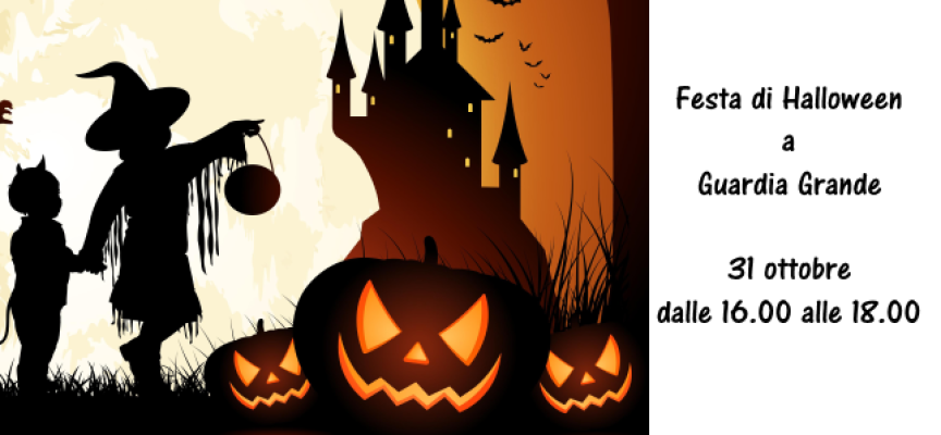 31 ottobre, festa di Halloween a Guardia Grande!