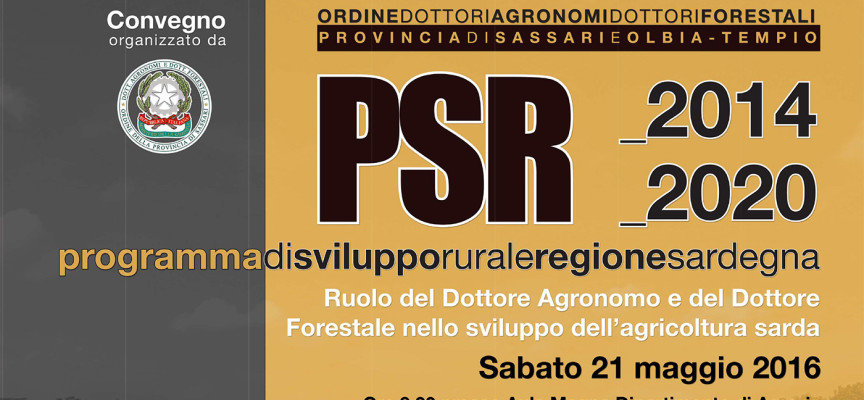 PSR 2014-2020: convegno sul ruolo del Dottore Agronomo e del Dottore Forestale nello sviluppo dell’agricoltura sarda